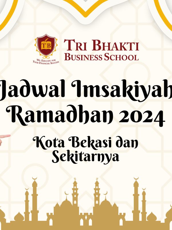 Jadwal Imsakiyah Ramadhan 2024 Kota Bekasi dan sekitarnya, di atasnya terdapat logo Tri Bhakti Business School dan sisamping kanan kirinnya terdapat mahasiswa dan mahasiswi tri bhakti business school
