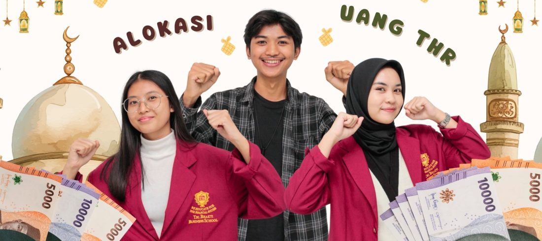 3 orang mahasiswa Tri Bhakti Business School Bekasi yang sedang gembira, dan terdapat tulisan alokasi uang THR (Tunjangan Hari Raya)