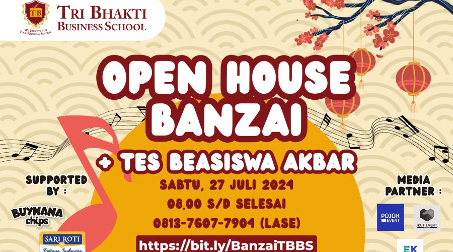 Desain Poster Open House Kampus Tri Bhakti Business School 2024 Banzai + Pensi & Tes Beasiswa Akbar Sari Roti Buynana Chips