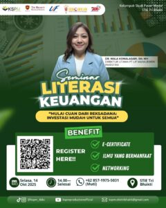 SEMINAR LITERASI KEUANGAN
KSPM - GI BEI TRI BHAKTI BUSINESS SCHOOL

